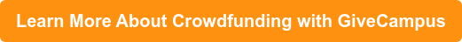 Learn More About Crowdfunding with GiveCampus