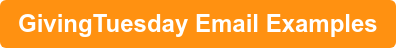 GivingTuesday Email Examples