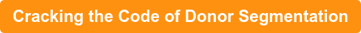 Cracking the Code of Donor Segmentation
